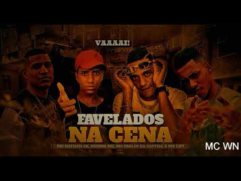 Cypher Favela na Cena_Mc Nathan ZK, Menor Mc,Paulin da Capital e Mc Lipo (Lyric Vídeo)