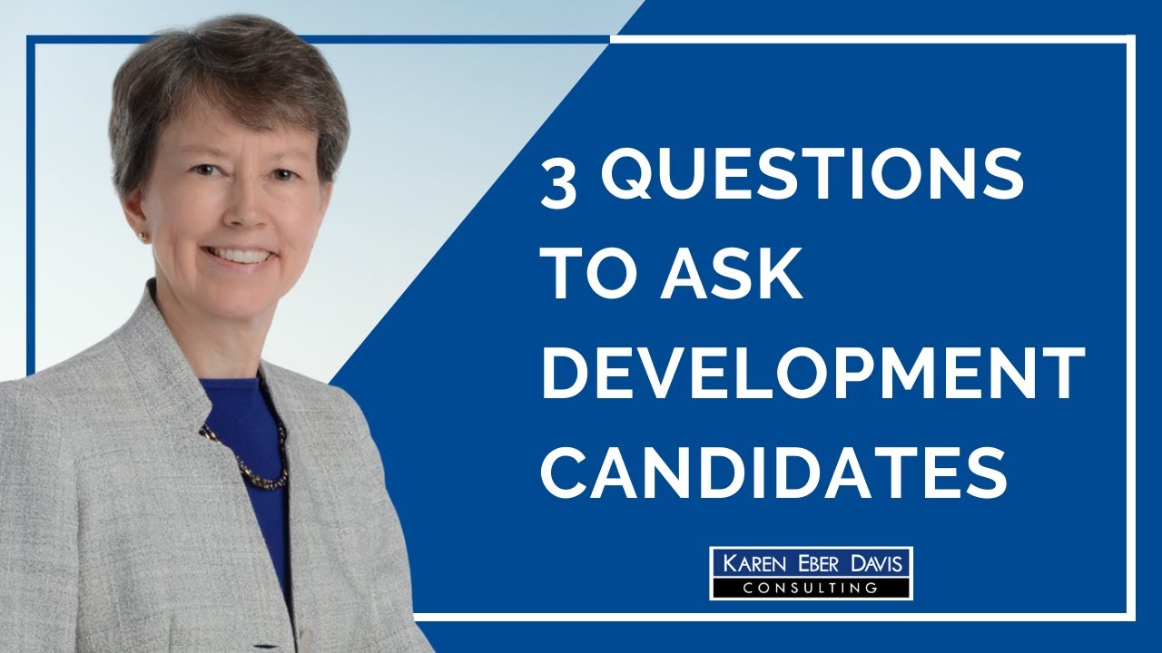 3 Questions to Ask Development Director Candidates