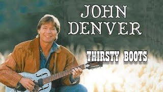Thirsty Boots - John Denver Karaoke