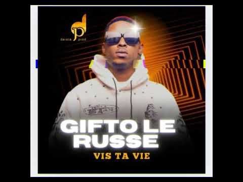 GIFTO Le Russe -Vis TA Vie