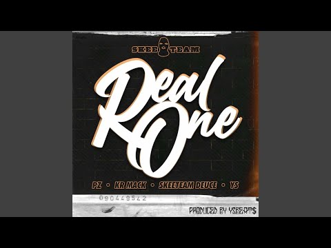 Real One (feat. Skeeteam Deuce, PZ & YS)