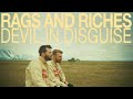 RAGS AND RICHES Devil In Disguise