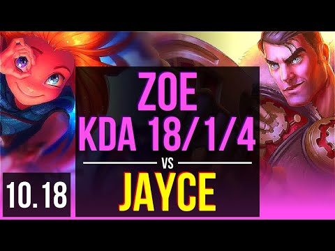 ZOE vs JAYCE (MID) | KDA 18/1/4, 900+ games, Legendary | KR Master | v10.18