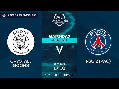 AFL22. United Europe. Division one. Day 2. Crystall Goons - PSG 2 (VAO)