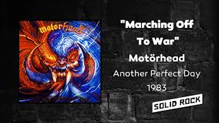 Motörhead - Marching Off To War