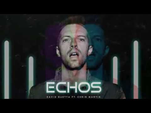 David Guetta ft  Coldplay Chris Martin   Echos