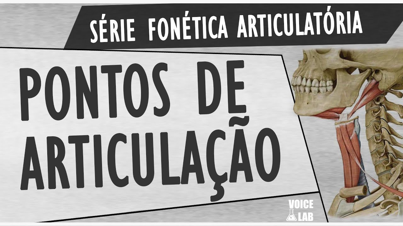 Como são Articulados os Sons da Fala? Ponto Articulatório | Série Fonética Articulatória | Voice Lab