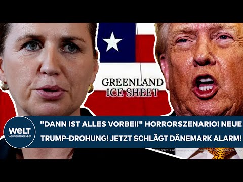 GRÖNLAND: "Dann ist alles vorbei!" Horrorszenario! Dänemark schlägt nach neuer Trump-Drohung Alarm!