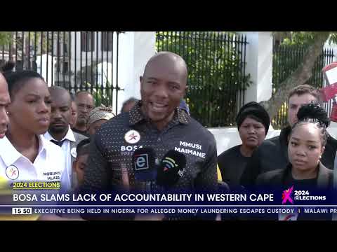 2024 Elections BOSA slams lackof accountability in Western Cape