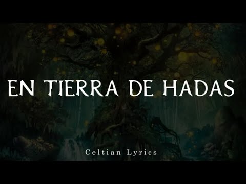En Tierra de Hadas - Celtian - Letra