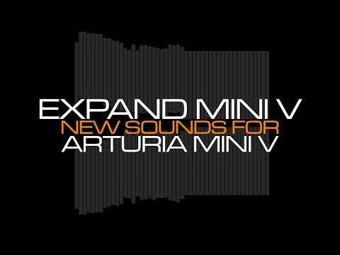 Expand Mini V - free sounds for Arturia Mini V