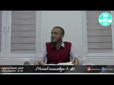 Moral sunnetlija 4. dio - Vasitijska akida - 50. dio - Jasmin Durić, prof.