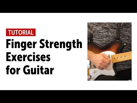 Finger Strength Exercises for Guitar