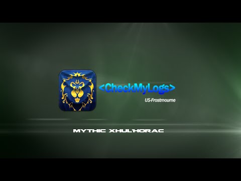 CheckMyLogs vs Mythic Xhul'Horac