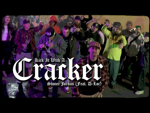 Stoner Jordan - Kick It With A Cracker (feat. D-Loc of Kottonmouth Kings)