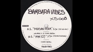 Bambara Vibes - Persian Poem (Fati Acid Mix) (Acid Trance 1996)