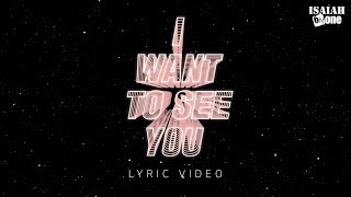 I want to see You | Lyric Video | 아이자야 씩스티원