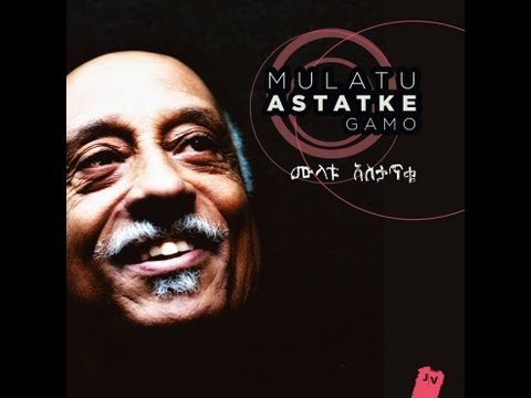 MULATU ASTATKE - Gamo (Radio Edit) [2013 NEW TRACK]