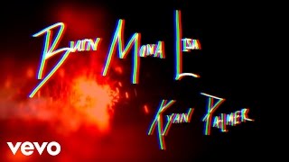Kyan Palmer - Burn Mona Lisa (Lyric Video)