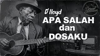 Download lagu Apa Salah Dan Dosaku - D'lloyd | Vintage Blues Nostalgia Penuh Perasaan (Cover Jalanan) mp3 Download lagu Apa Salah Dan Dosaku - D'lloyd | Vintage Blues Nostalgia Penuh Perasaan (Cover Jalanan) mp3