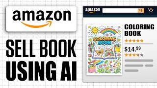 How To Make & Sell Coloring Books on Amazon Using AI