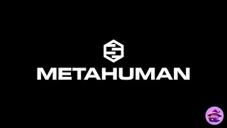 Metahumans: First Look - Unreal Engine 5.6