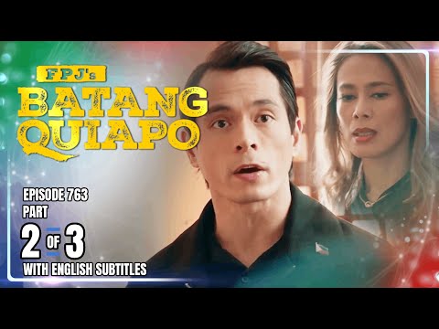 FPJ's Batang Quiapo | Episode 763 (2/3) | January 22, 2026 (w/ English Subtitles)