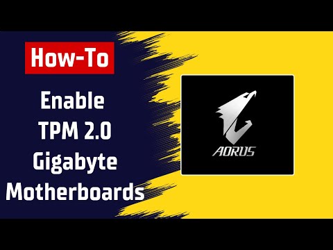 [GIGABYTE] How To Enable TPM 2.0 On Gigabyte Motherboards