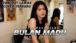 Download lagu BULAN MADU - DELLA PARAMITHA Cover Dangdut Lawas Versi Terbaru 2026 mp3