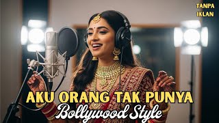 Download lagu Aku Orang Tak Punya – Meggy Z | Cover Dangdut India Bollywood (Bikin Nangis!) mp3