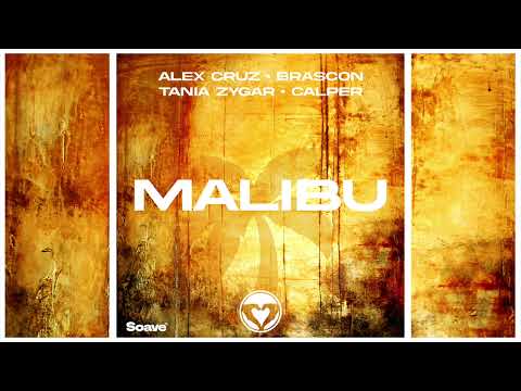 Alex Cruz, Brascon, Tania Zygar, Calper - Malibu