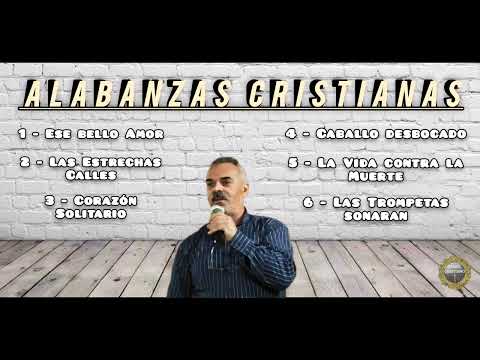 Más de Media Hora de La Mejores Alabanzas Cristianas del Hermano Bernabe