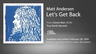 Matt Andersen- Let's Get Back