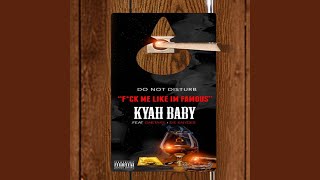 F*CK ME Like I&#39;m Famous (feat. Onetake &amp; DE KNYCES)