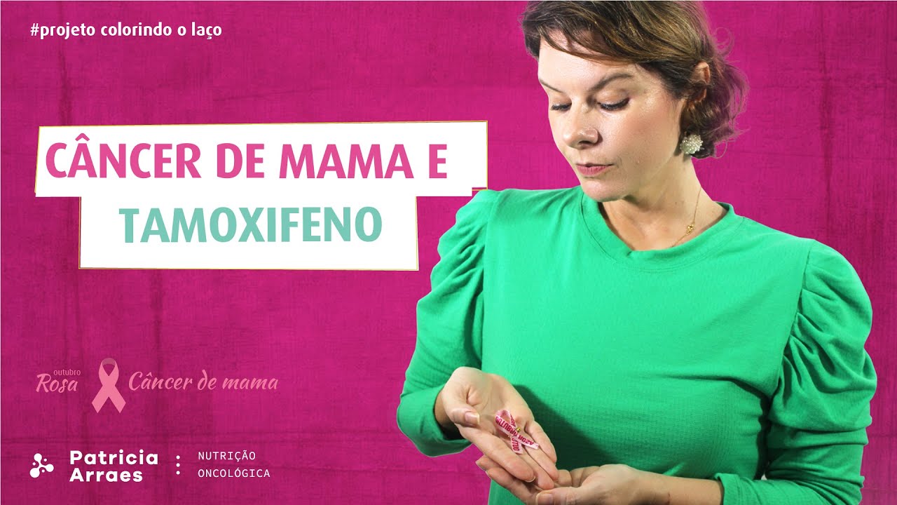 Tamoxifeno e seus efeitos colaterais