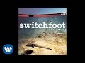 Switchfoot - On Fire [Official Audio]