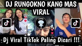 Download lagu DJ RUNGOKNO KANG MAS AKU GELO | DJ RASAH BALI VIRAL TIKTOK TERBARU YANG PALING KALIAN CARI CARI !!! mp3