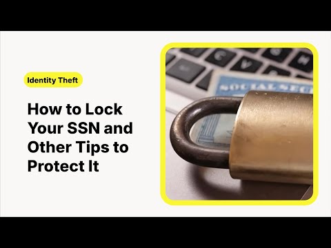 How to lock your Social Security number | LifeLock
