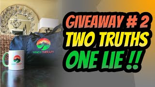 Two Truths One Lie Giveaway | Windy Therapy Giveaway #2