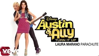 Laura Marano - Parachute (from &quot;Austin &amp; Ally: Turn It Up&quot;) (Audio)