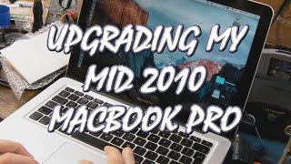 VLOG - Upgrading my mid 2010 Apple MacBook Pro (& Battery Needs Service Error)