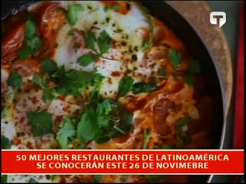 50 mejores restaurantes de Latinoamérica se conocerán este 26 de noviembre