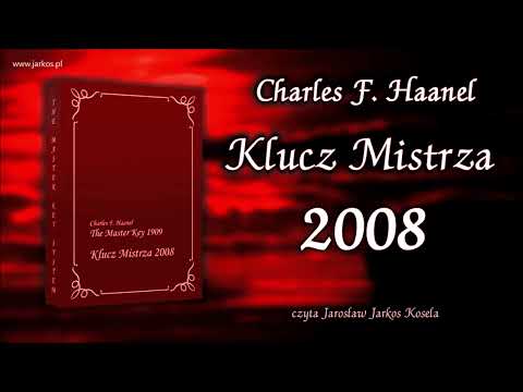 Klucz Mistrza 2008 - Charles F  Haanel