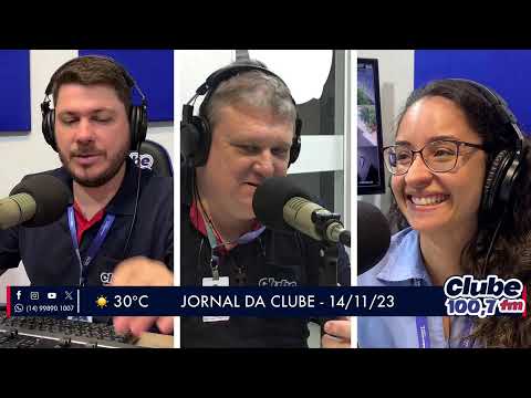 Jornal da Clube - 14/11/23 - Edição da Manhã