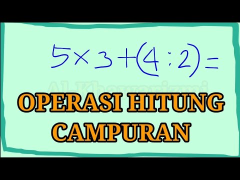 OPERASI HITUNG CAMPURAN [Perkalian, Pembagian, Penjumlahan, dan Pengurangan]