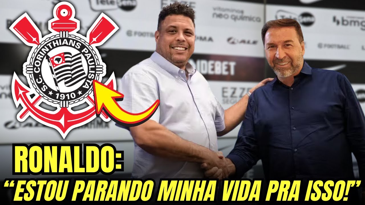 FENÔMENO na ÁREA: RONALDO Oferece BILHÕES pelo CORINTHIANS | notícias do Corinthians