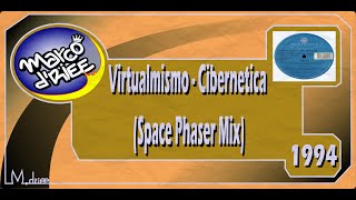 Virtualmismo - Cibernetica (Space Phaser Mix) - 1994