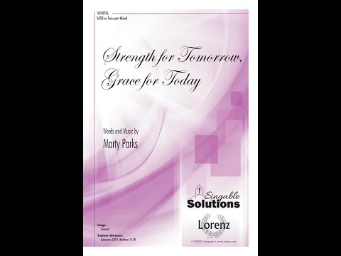Strength for Tomorrow, Grace for Today - Marty Parks