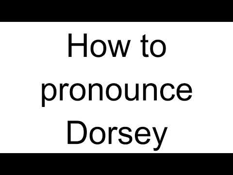 How to Pronounce Dorsey (English)
