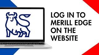 How to Log in to Merill Edge on the Website